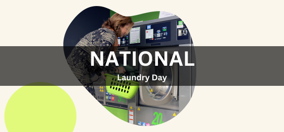 National Laundry Day [ राष्ट्रीय लाँड्री दिवस]